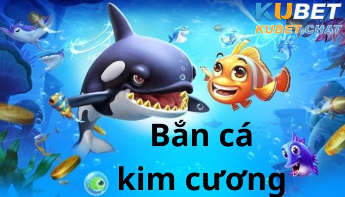 Bắn cá kim cương